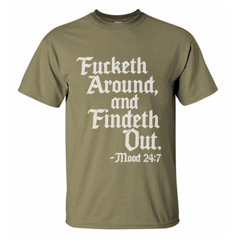F*cketh Around, And Findeth Out Printed Men's T-Shirt Image - 6