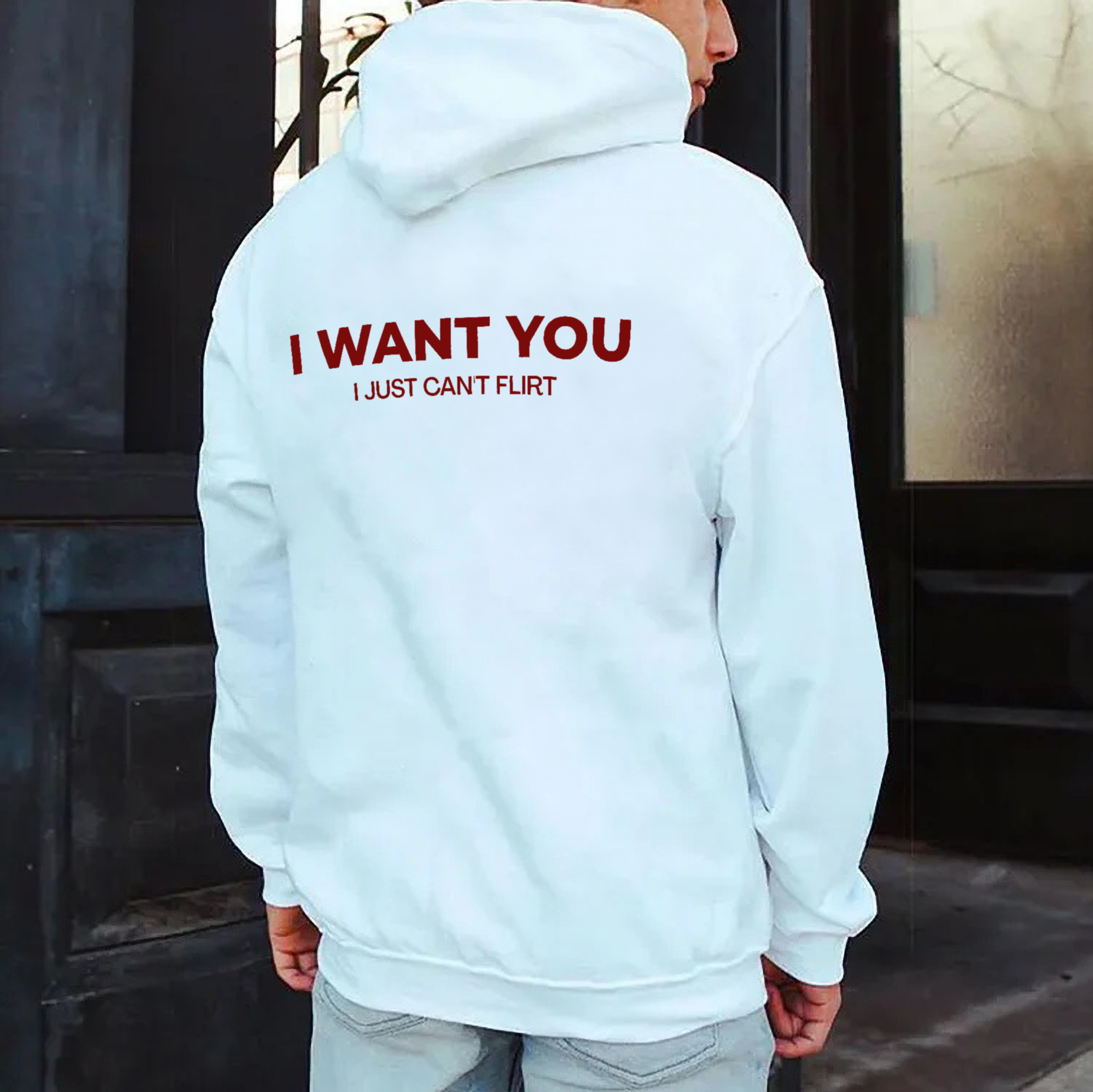 I Want You I Just Can't Flirt Printed Fleece-lined Unisex Hoodie