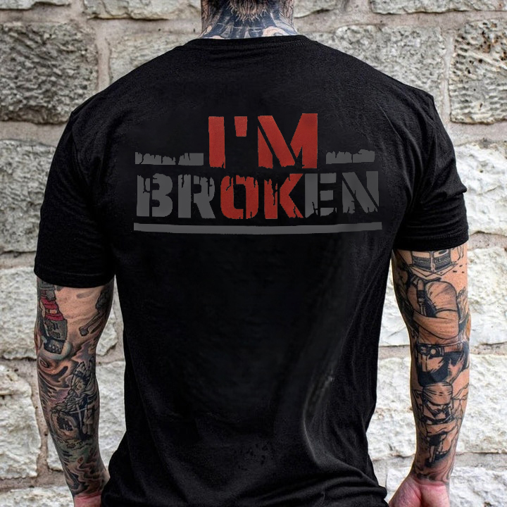 I'm Ok I'm Broken Printed Men's T-shirt Image - 1