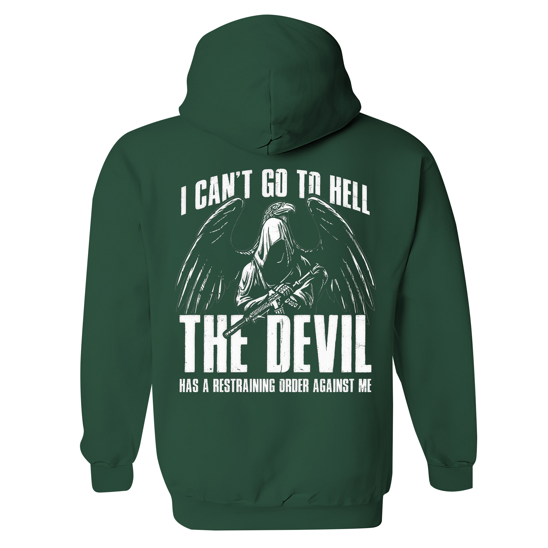 I Can't Go To Hell The Devil Has A Restraining Order Against Me Printed Fleece-lined Unisex Hoodie Image - 3