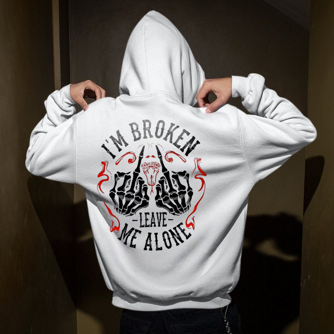I'm Broken Leave Me Alone Printed Fleece-lined Unisex Hoodie Image - 1