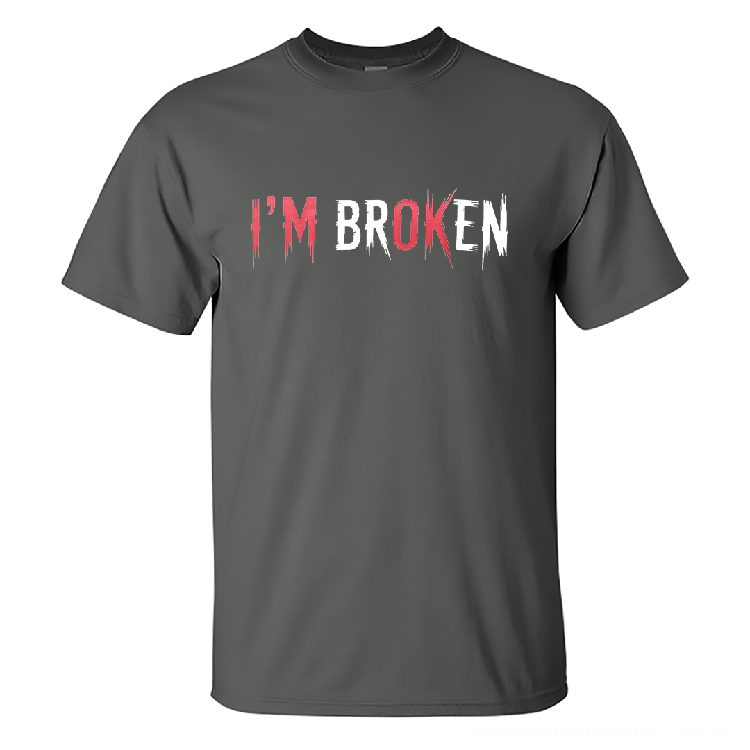 I'm Ok I'm Broken Printed Men's T-shirt