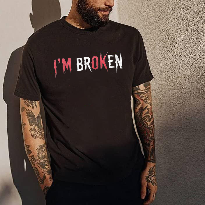 I'm Ok I'm Broken Printed Men's T-shirt
