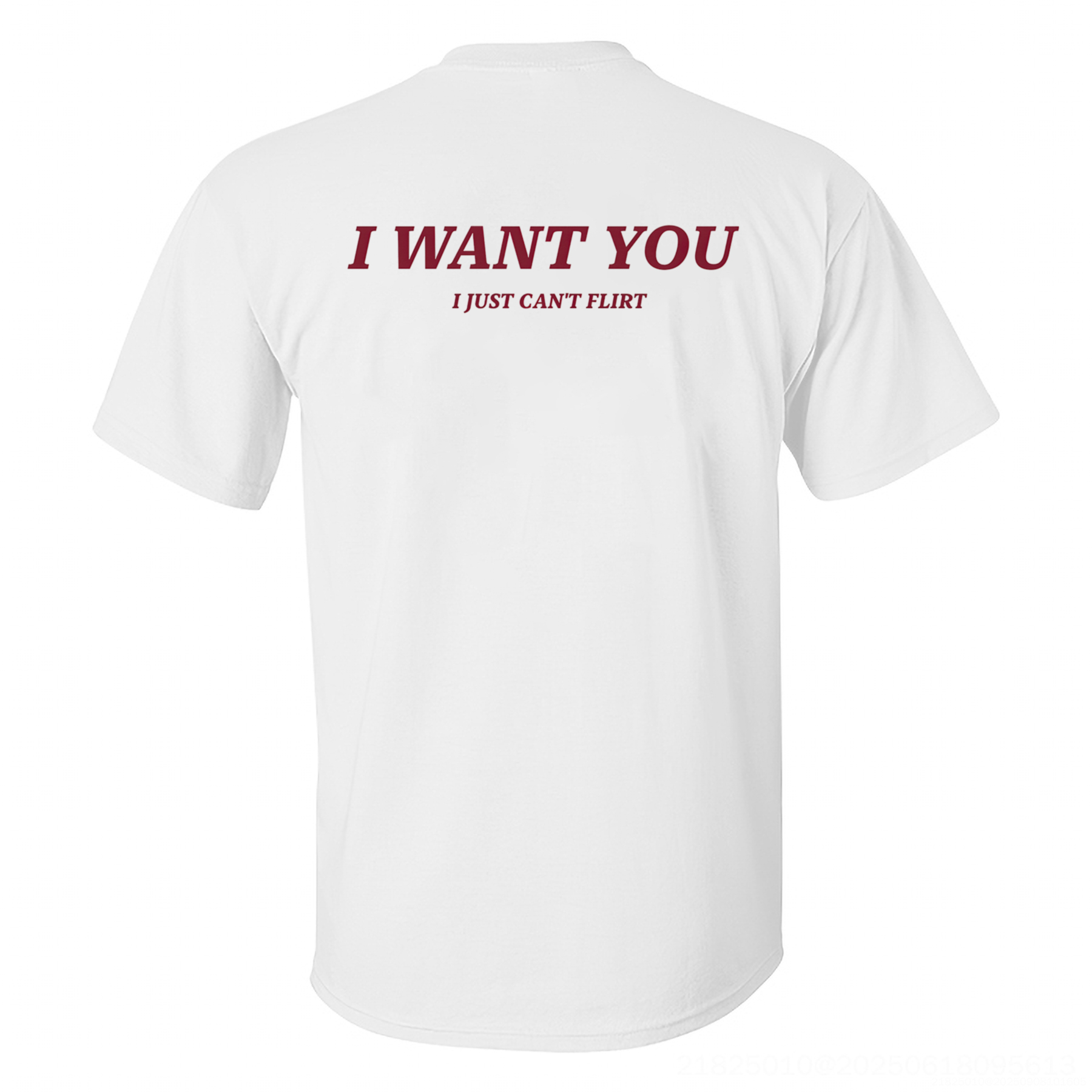 I Want You I Just Can't Flirt Printed Men's T-shirt Image - 3