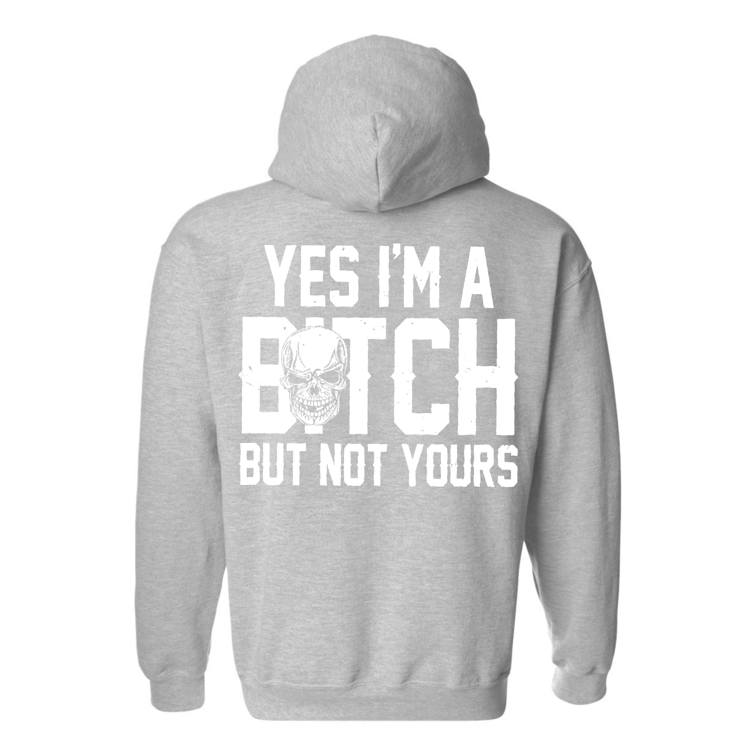 Yes I'm A Bitch But Not Yours Printed Fleece-lined Unisex Hoodie Image - 10