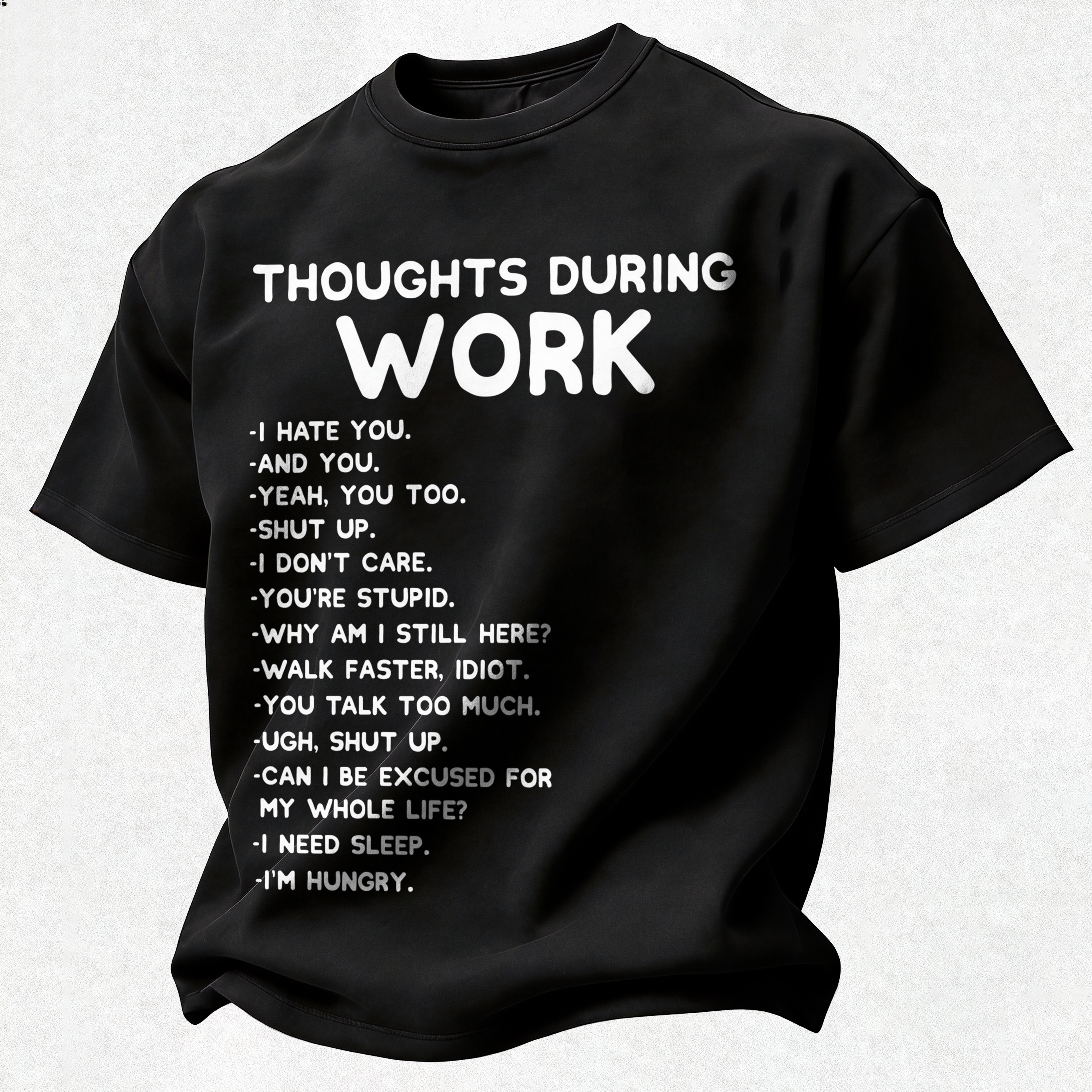 Thoughts During Work Printed Oversized Unisex T-shirt