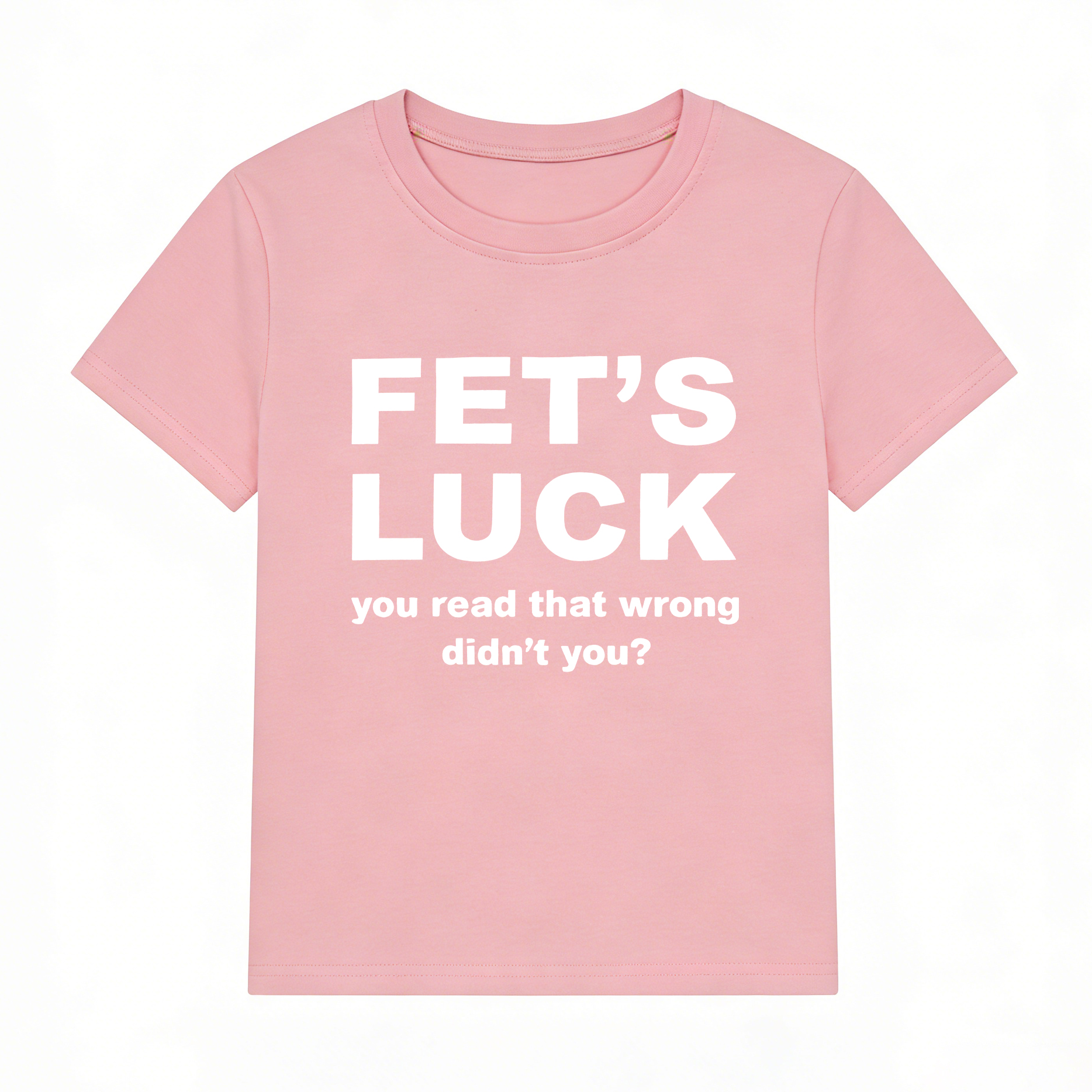 Fet's Luck You Read That Wrong Didn't You Printed Women's Cropped Short-Sleeve T-Shirt Image - 5