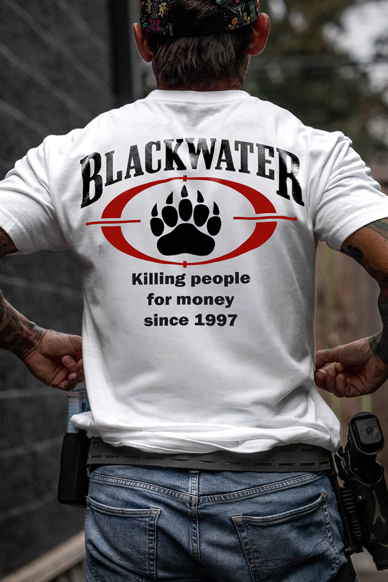 Blackwater Killing People For Money Since 1997 Printed Men's T-Shirt