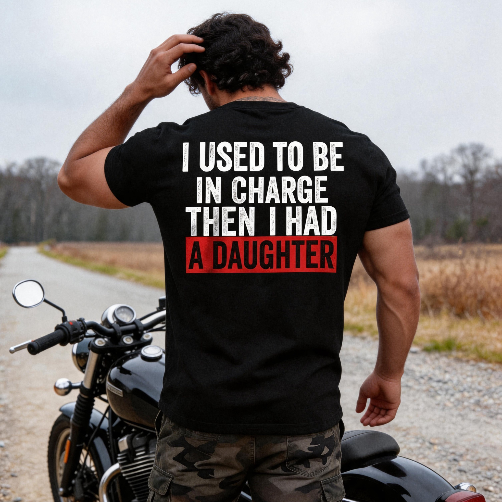 I Used to Be in Charge Then I Had a Daughter Printed Men's T-Shirt Image - 1