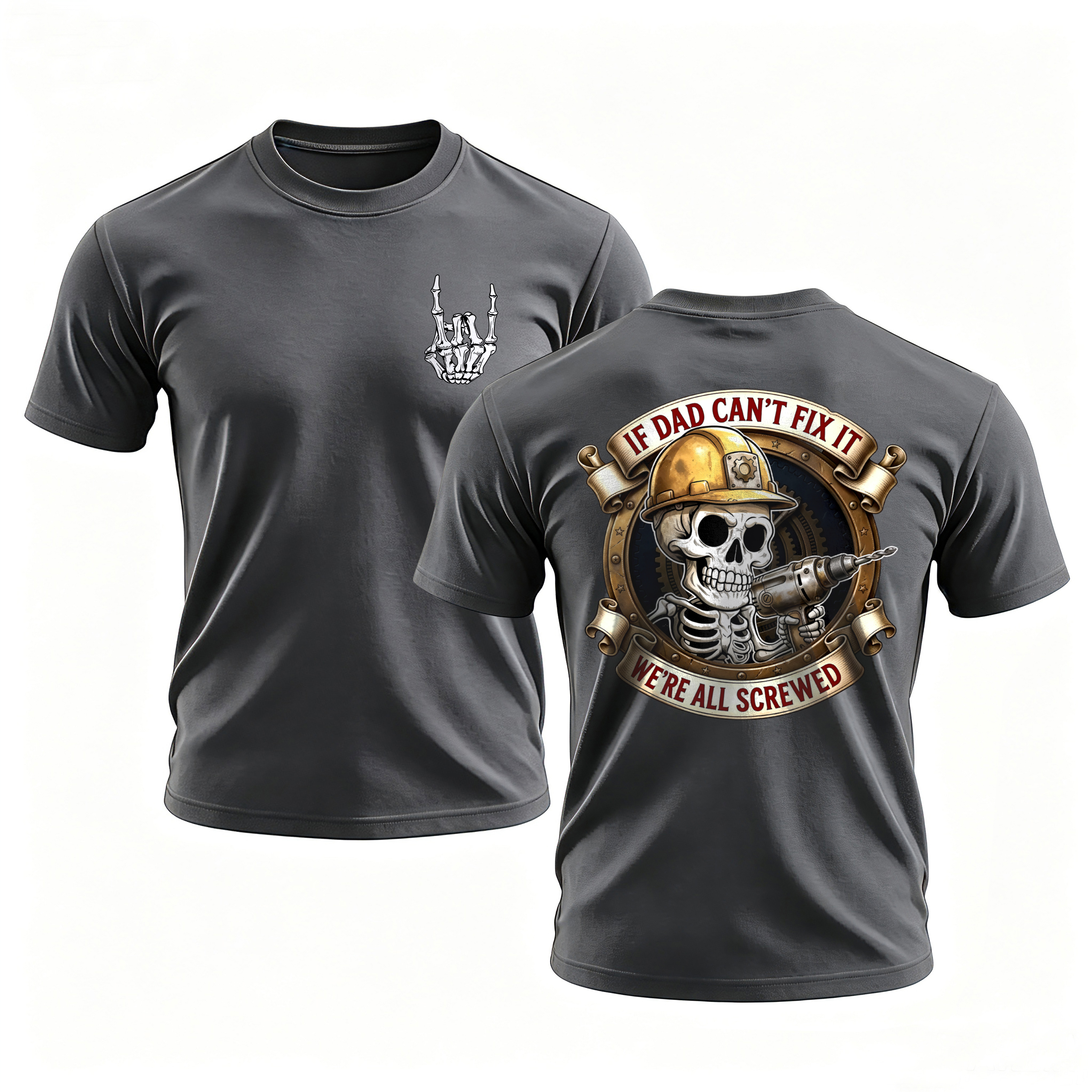 If Dad Can't Fix It We're All Screwed Printed Men's T-shirt Image - 1