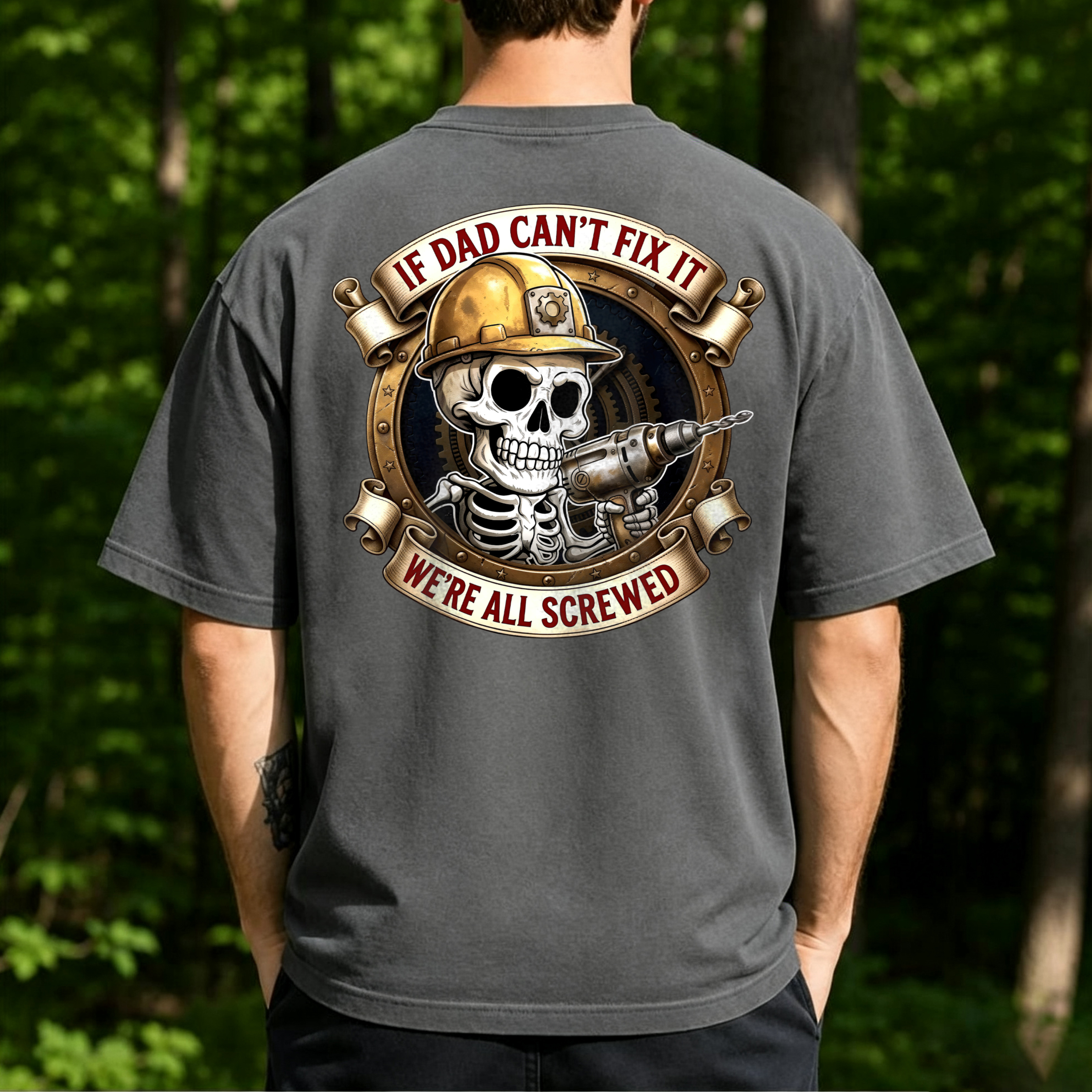 If Dad Can't Fix It We're All Screwed Printed Men's T-shirt Image - 4