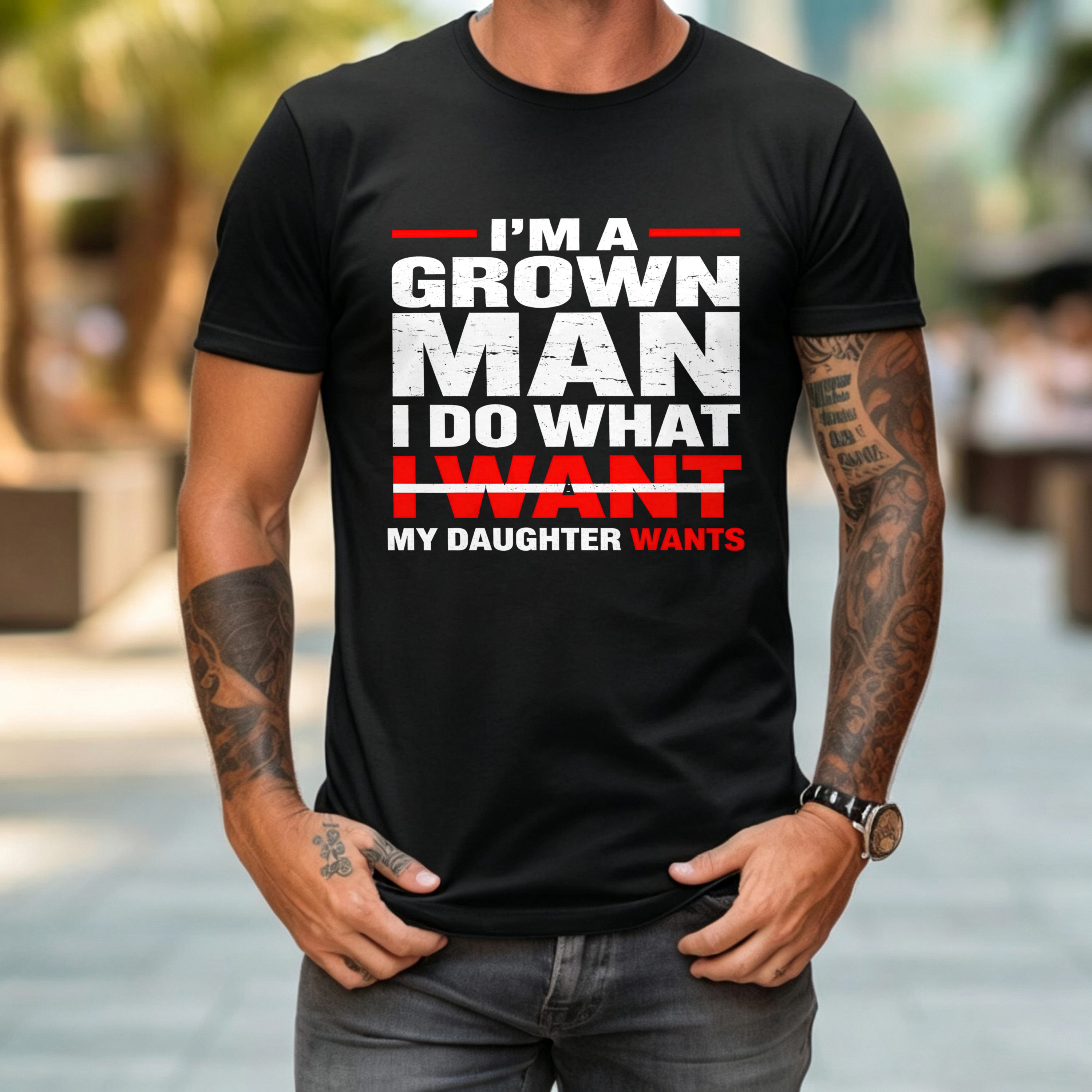 I'm A Grown Man I Do What My Daughter Wants Printed Men's T-shirt Image - 4