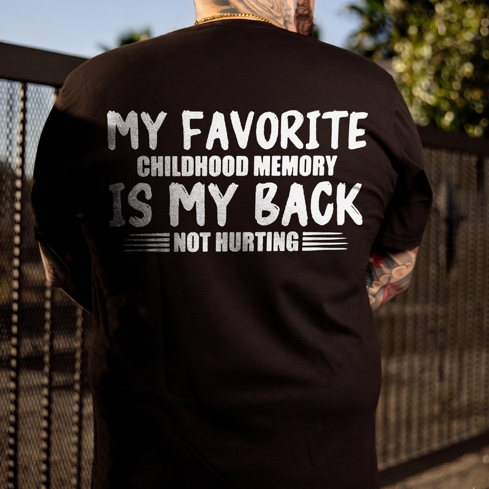 My Favorite Childhood Memory Is My Back Not Hurting Printed Men's T-Shirt Image - 1