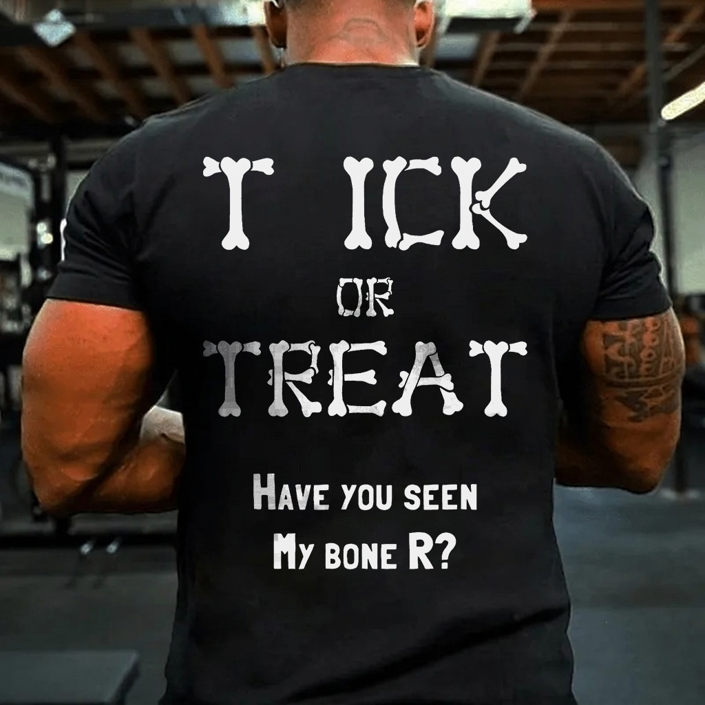 T ick or Treat Have You Seen My Bone R? Printed Men's T-Shirt Image - 1