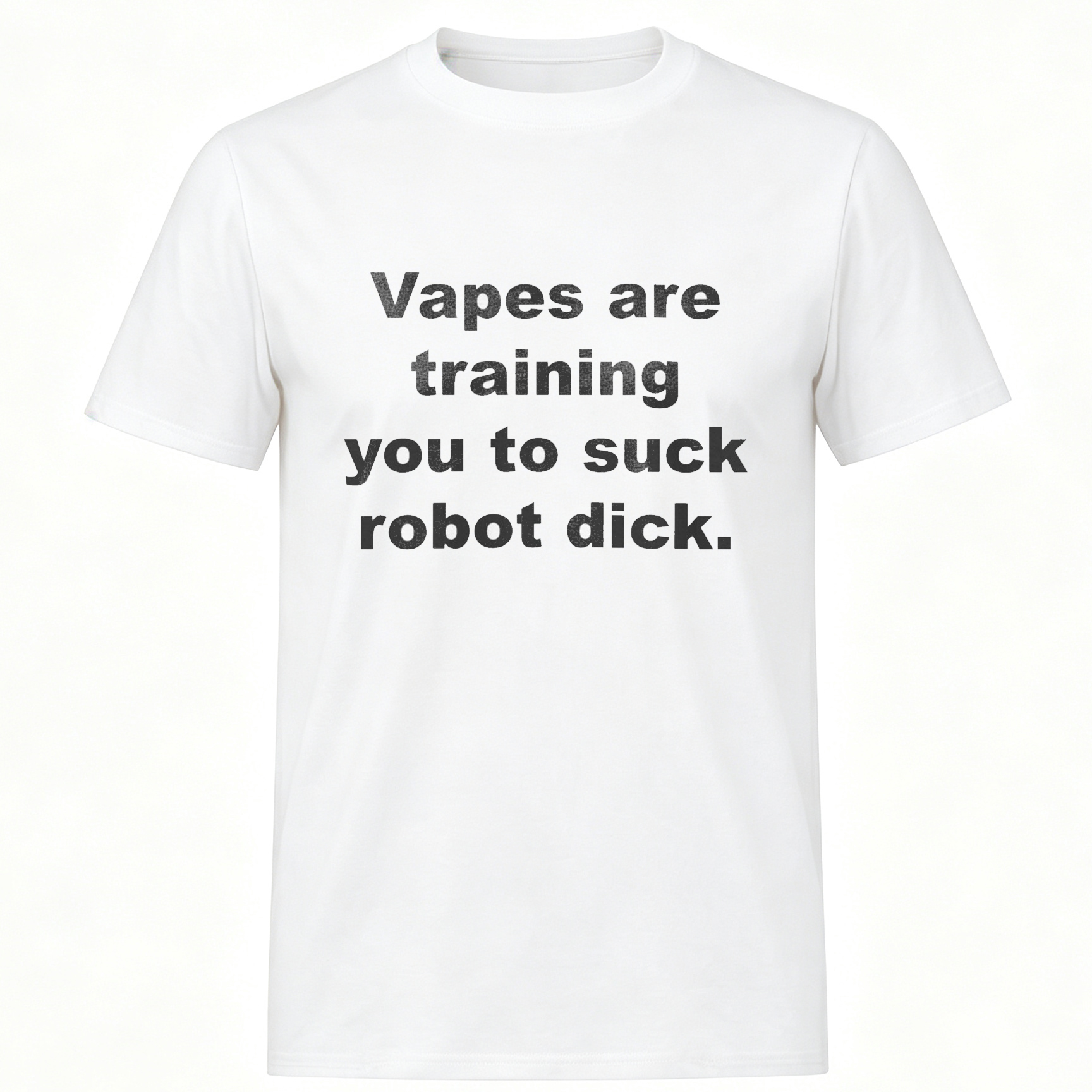 Vapes Are Training You to Suck Robot D*ck Printed Men's T-Shirt Image - 2