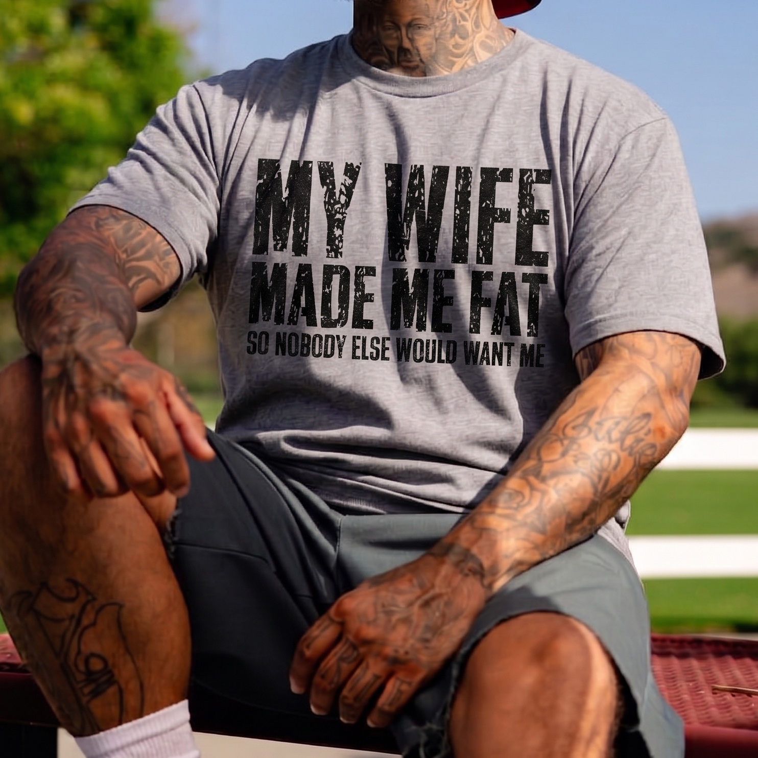 My Wife Made Me Fat So Nobody Else Would Want Me Printed Men's T-Shirt Image - 1