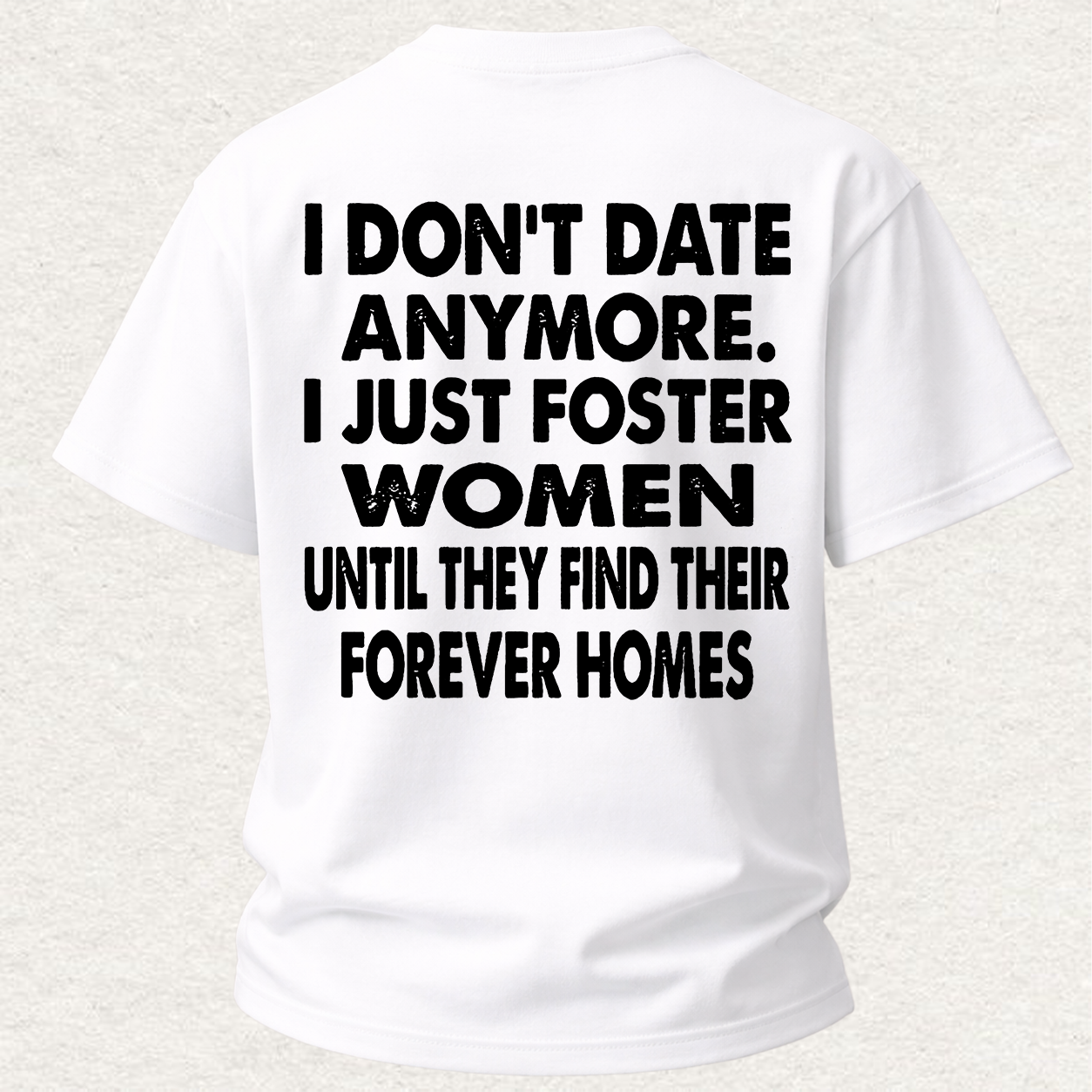 I Don't Date Anymore Printed Men's T-shirt Image - 3