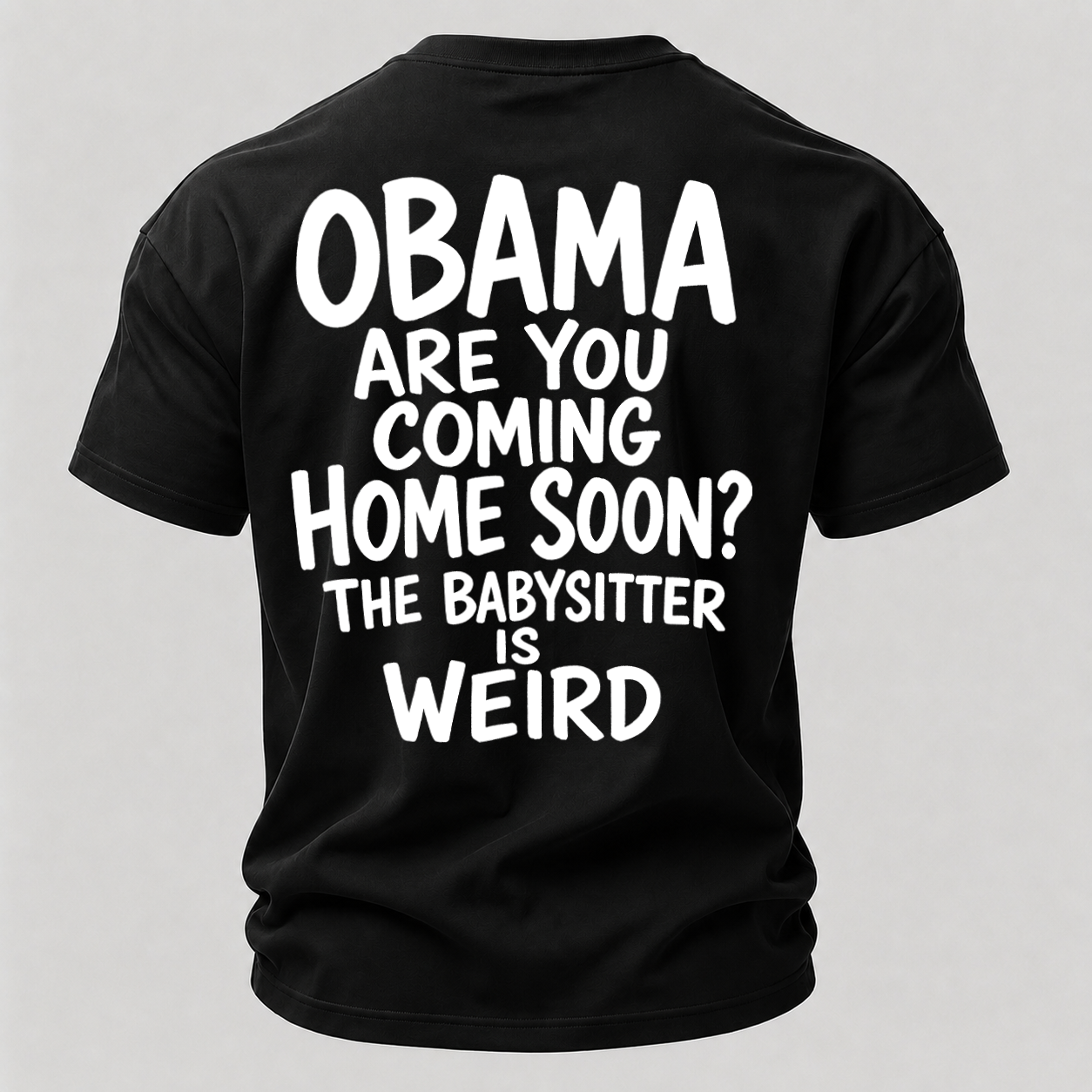 Obama Are You Coming Home Soon? Printed Men's T-Shirt