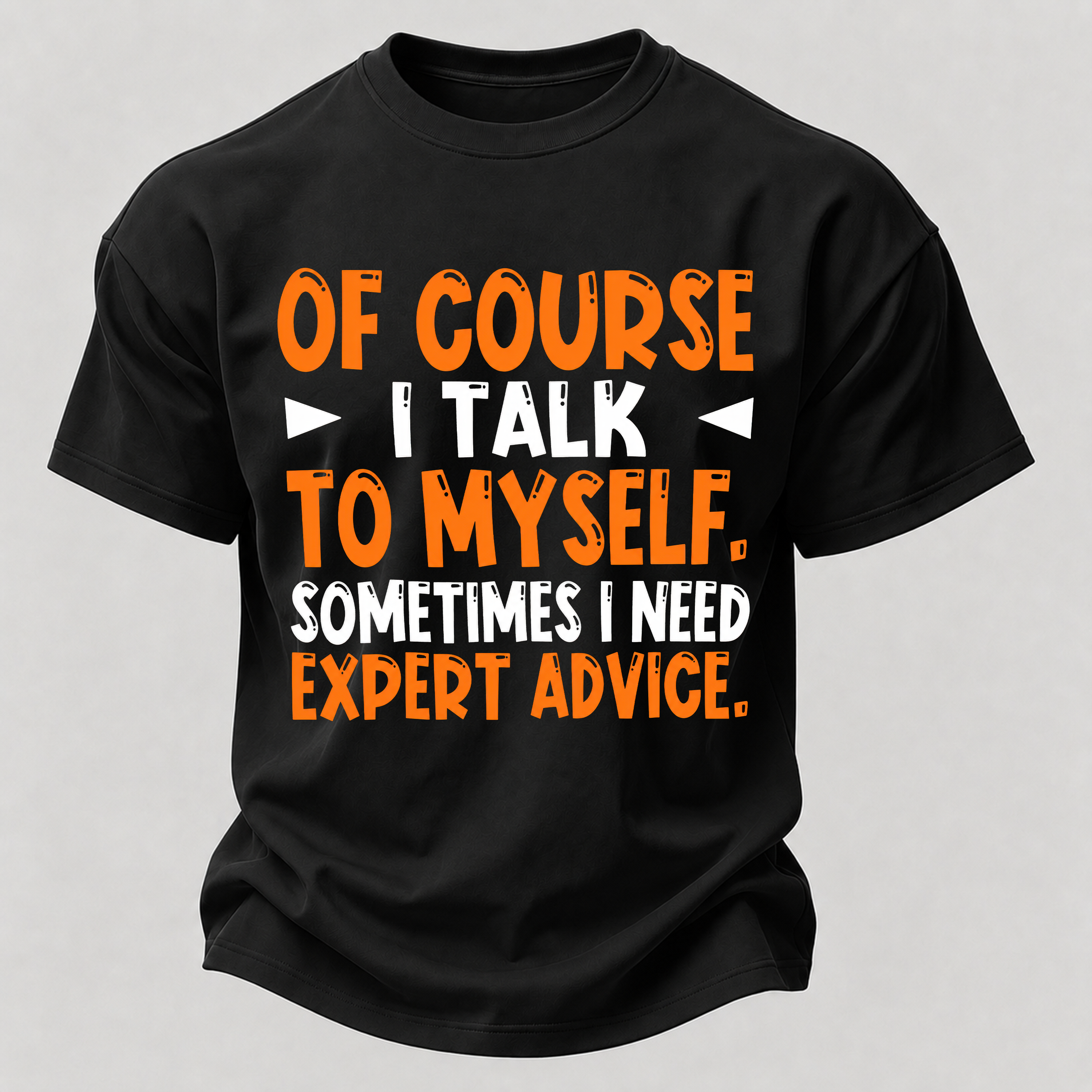 Sometimes I Need Expert Advice Printed Men's T-Shirt
