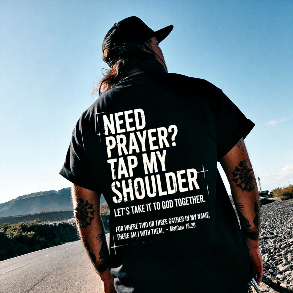 Need Prayer? Tap My Shoulder  Printed Oversized Unisex T-shirt