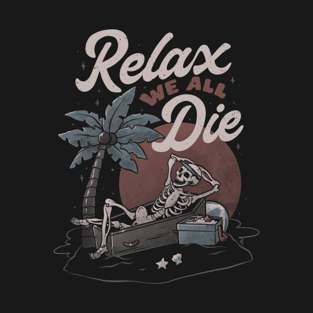 Relax We All Die Print Men's T-shirt