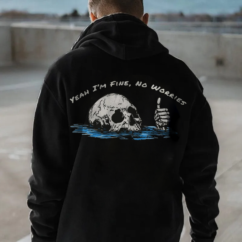 Yeah I'm Fine, No Worries Printed Men's Thickened Hoodie