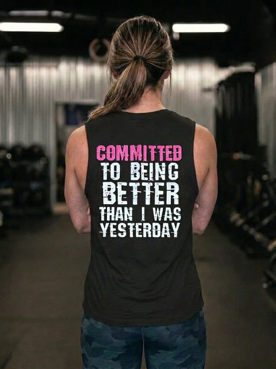 Committed To Being Better Than I Was Yesterday Printed Women's Vest