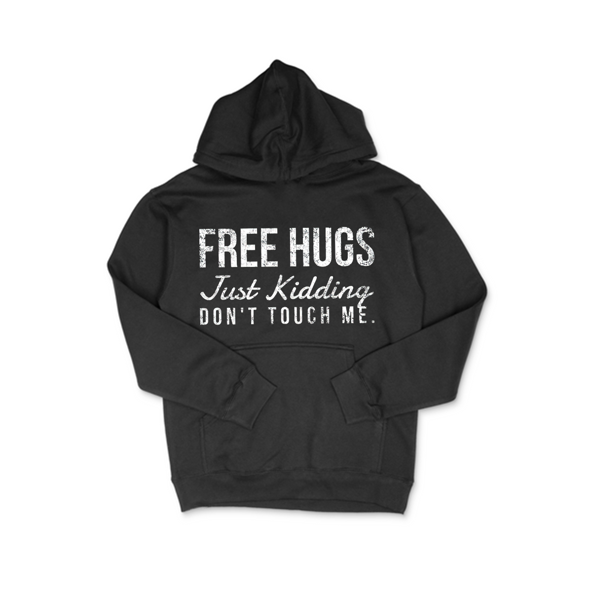 Free Hugs Just Kidding Don't Touch Me Printed Women's Hoodie Image - 3