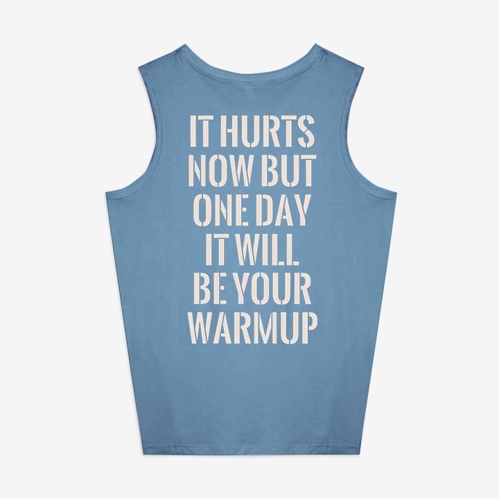 It Hurts Now But One Day It Will Be Your Warmup Printed Women's Vest