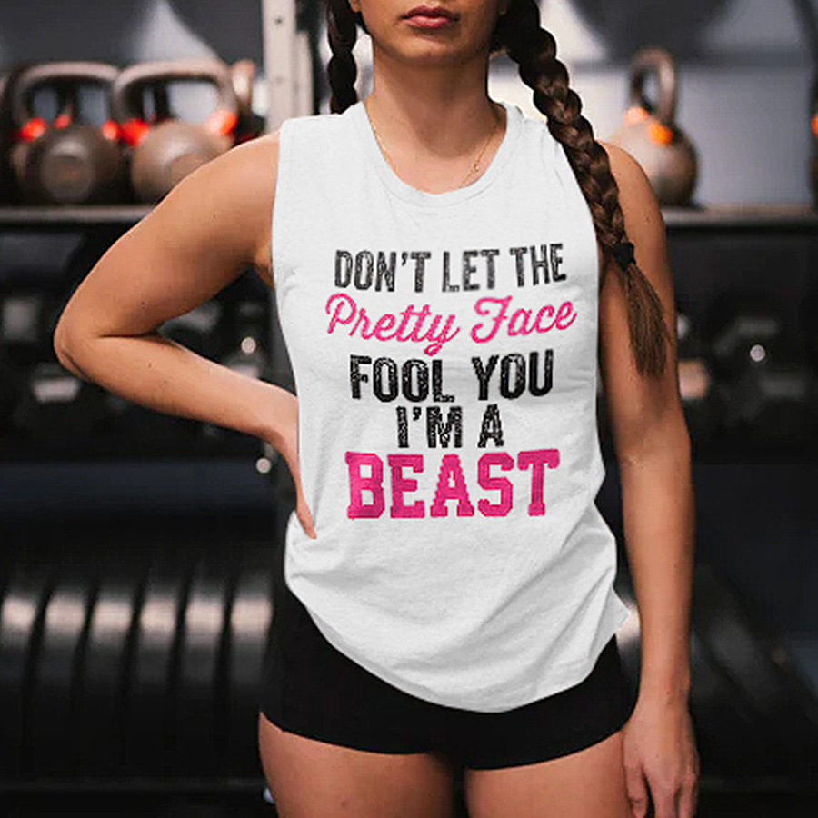 Don't Let The Pretty Face Fool You I'm Beast Print Women's Vest-traneing