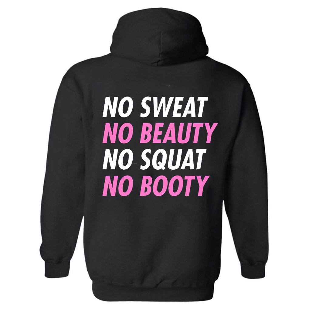 No Sweat No Beauty No Squat No Booty Print Women's Hoodie
