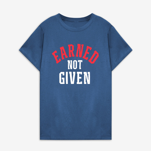 Earned Not Given Printed Women's T-shirt