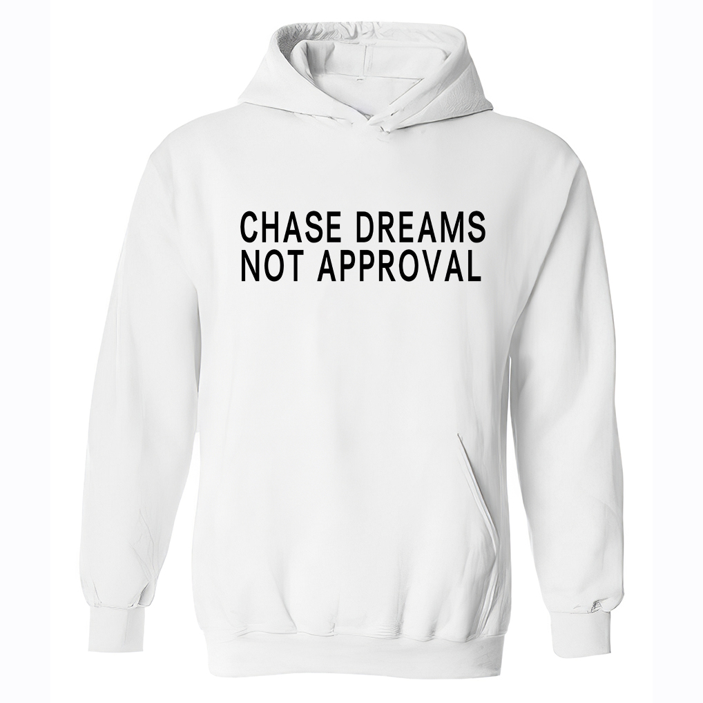 Chase Dreams Not Approval Printed Women's Hoodie Image - 2