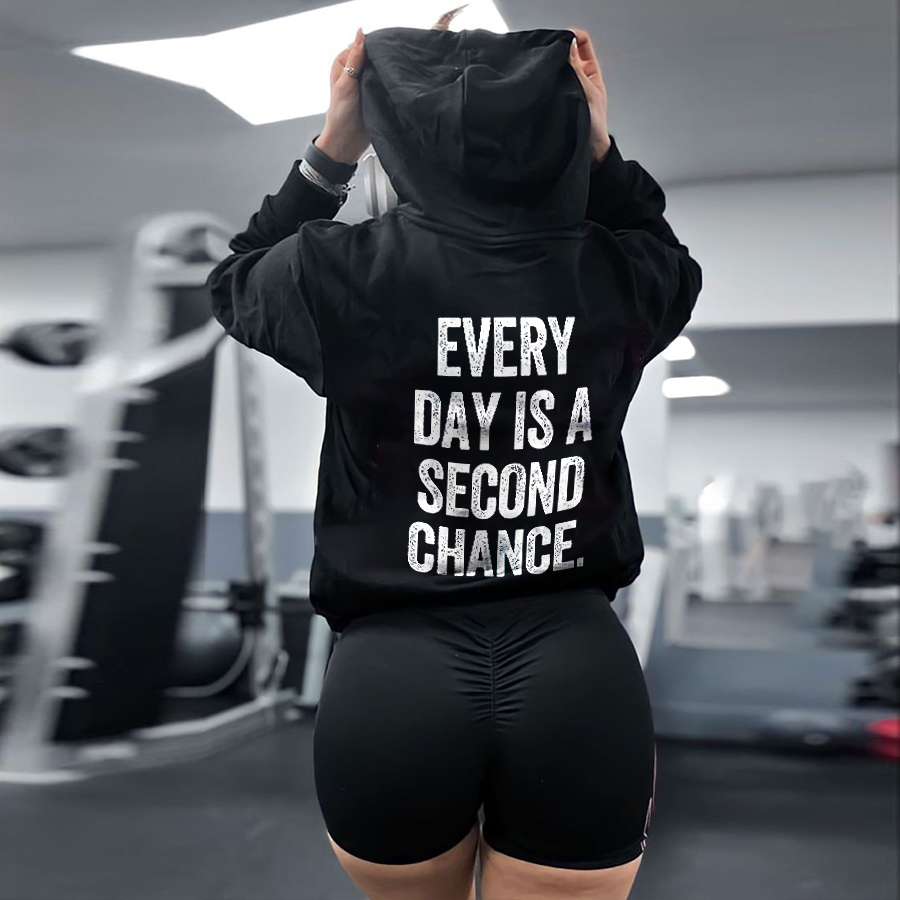 Every Day Is A Second Chance Printed Women's Hoodie