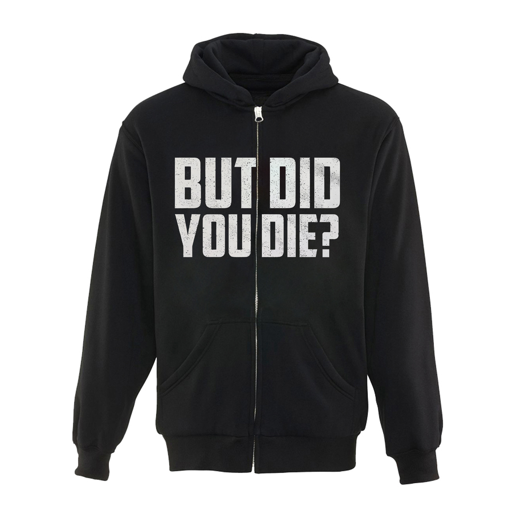 But Did You Die? Printed Men's Zip-Up Hoodie
