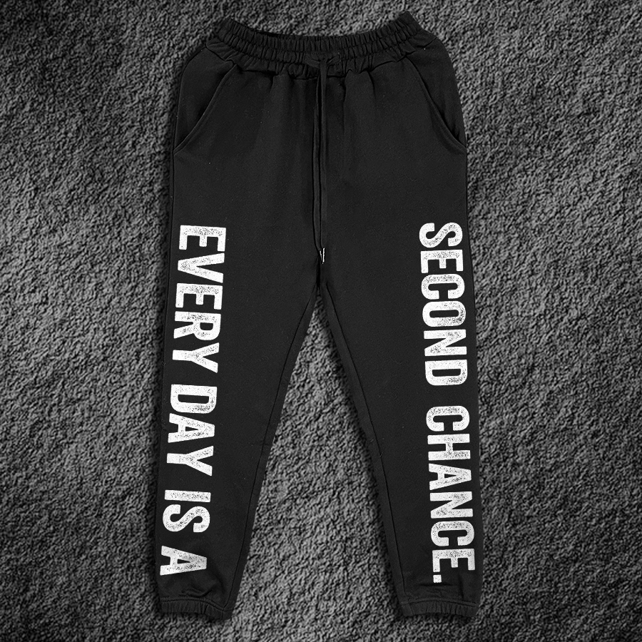 Every Day Is A Second Chance Print Women's Sweatpants