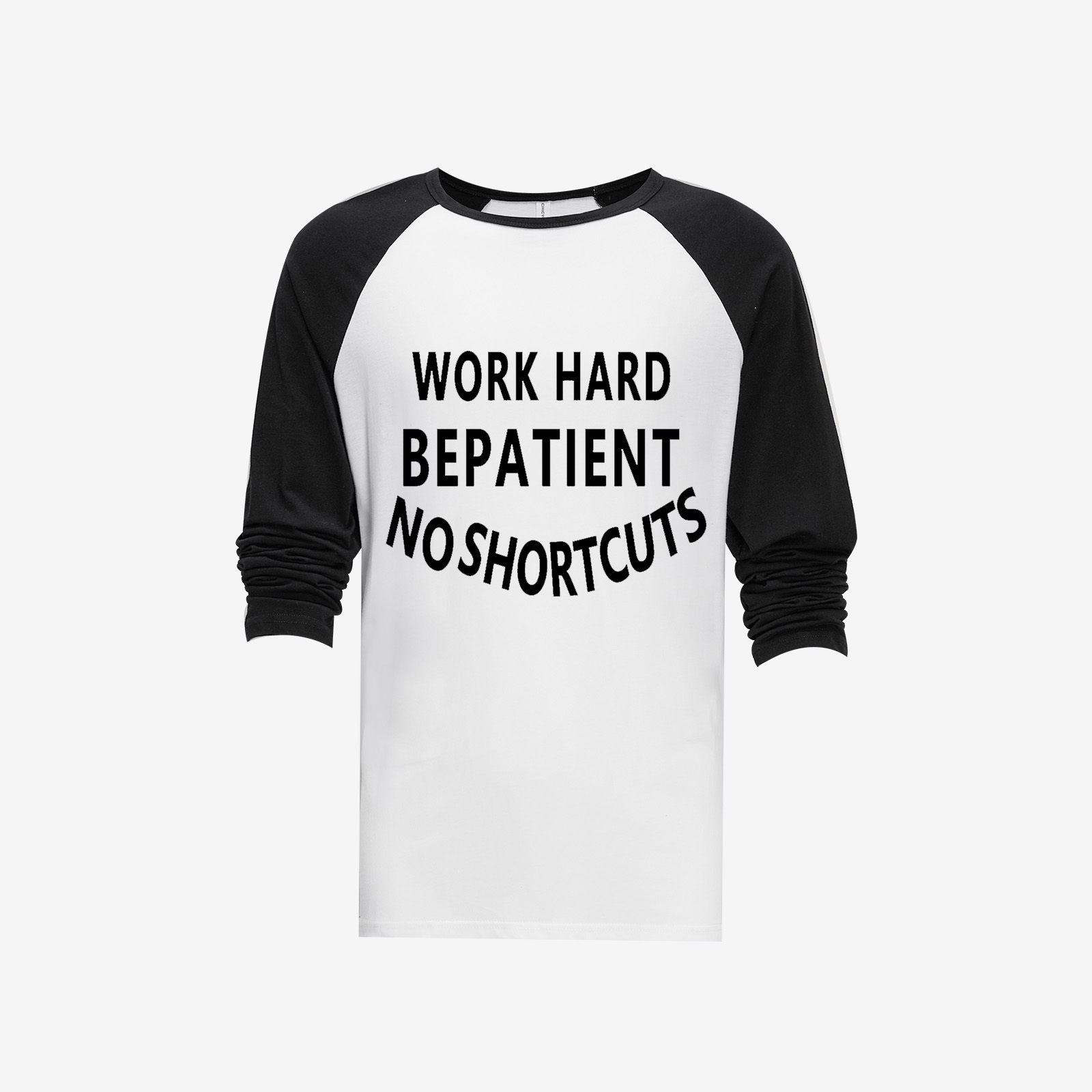 Work Hard Be Patient No Shortcuts Long Sleeve T-shirt-traneing