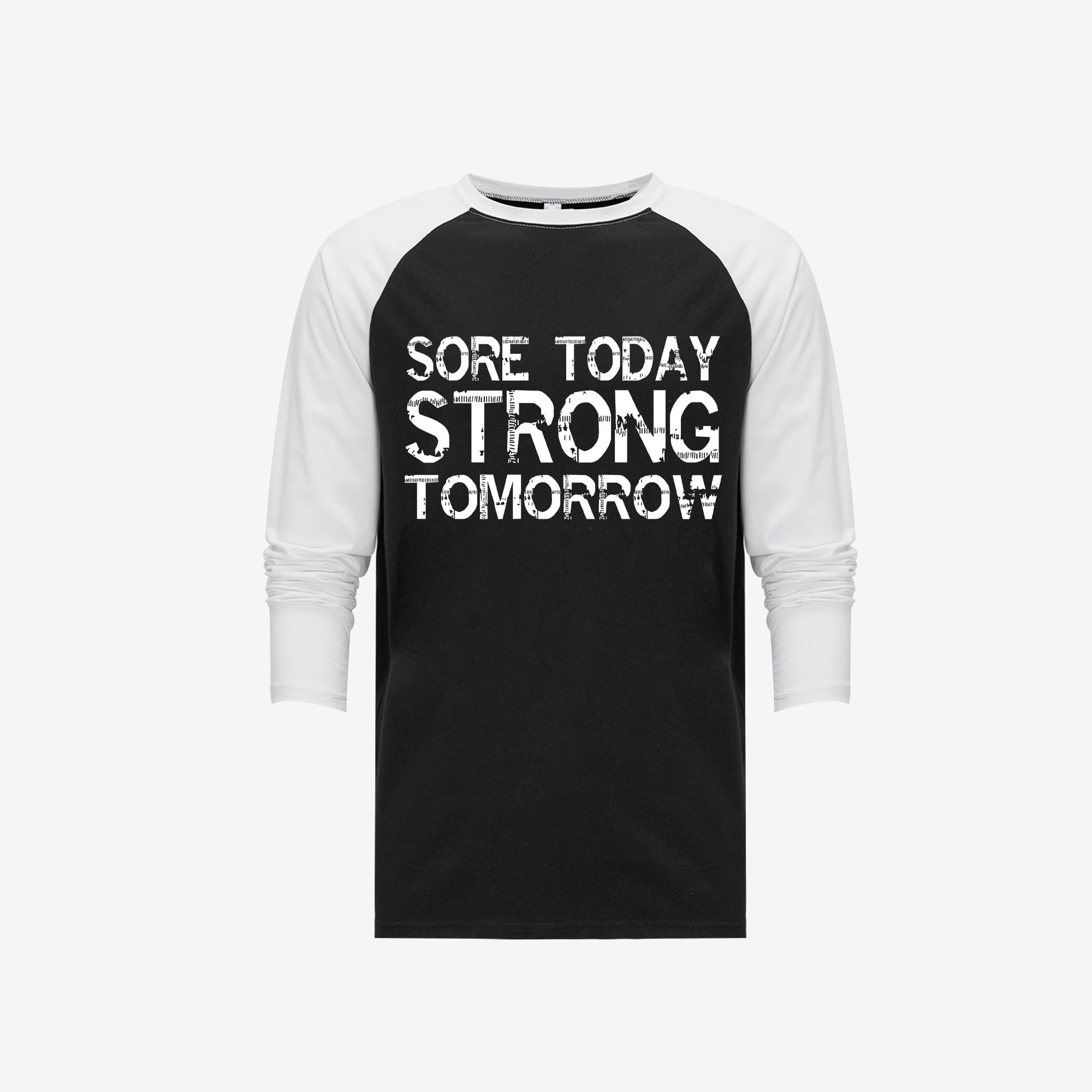 Sore Today Strong Tomorrow Printed Long Sleeve T-shirt-traneing