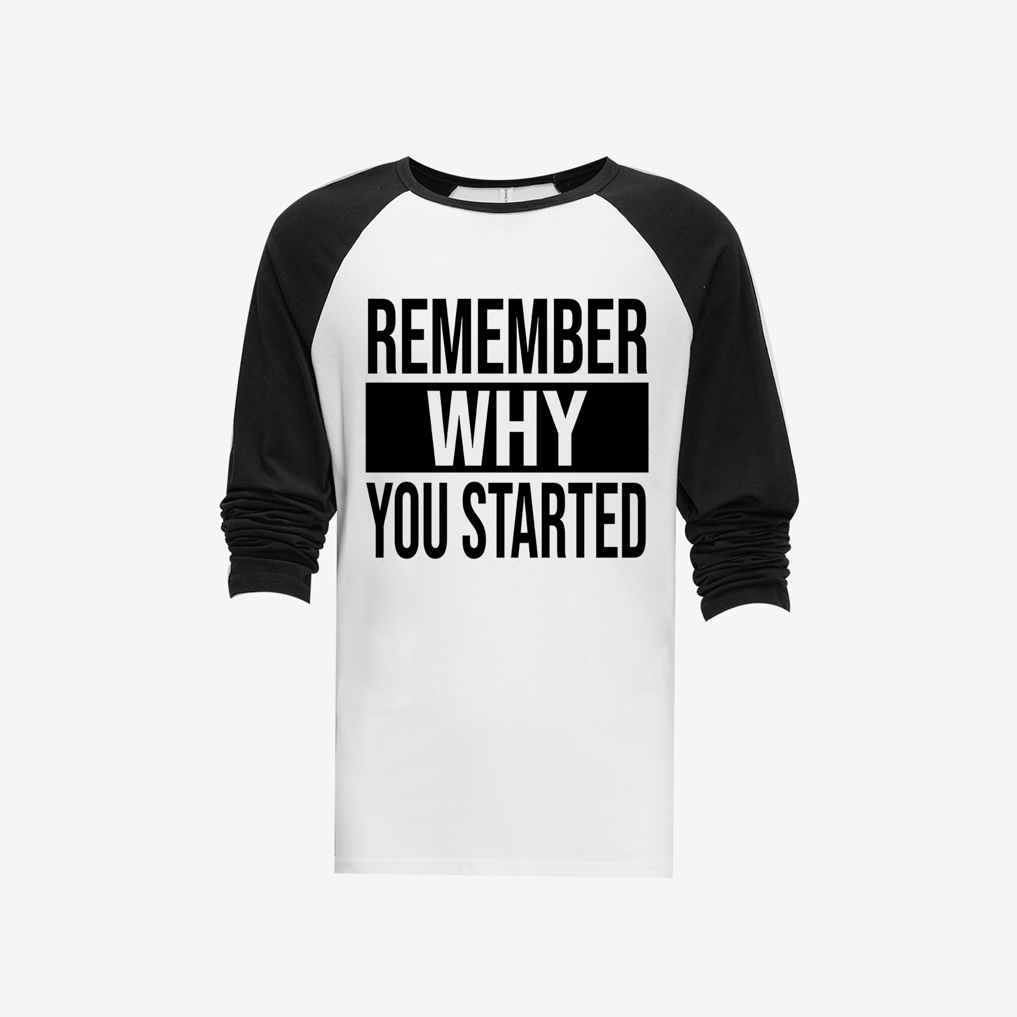 Remember Why You Started Printed Long Sleeve T-shirt-traneing