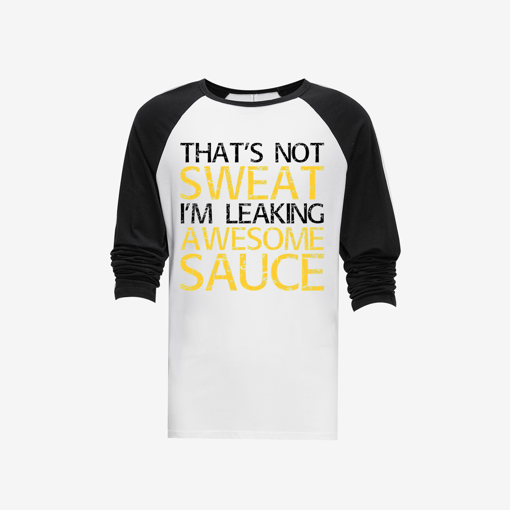 That's Not Sweat I'm Leaking Awesome Sauce Printed Long Sleeve T-shirt-traneing