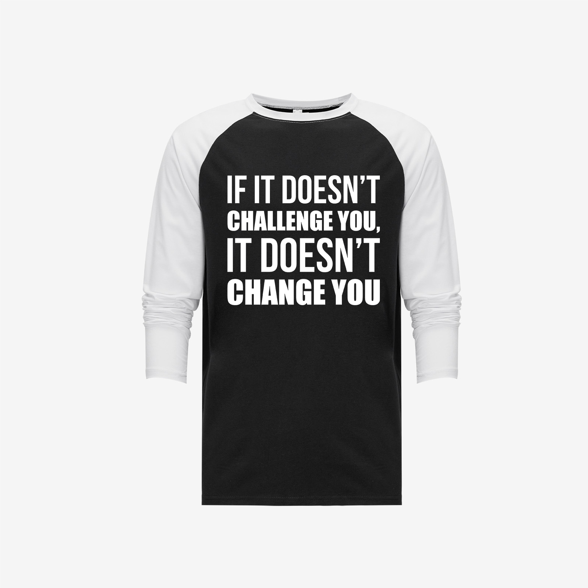 If It Doesn't Challenge You Printed Long Sleeve T-shirt-traneing