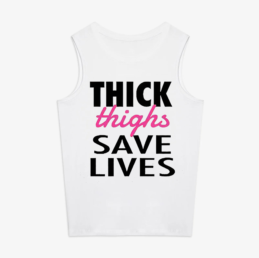 Thick Thighs Save Lives Printed Women's Vest