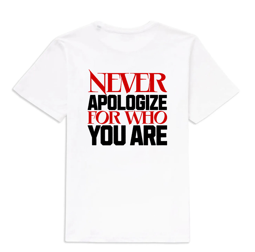 Never Apologize For Who You Are Printed Women's T-shirt