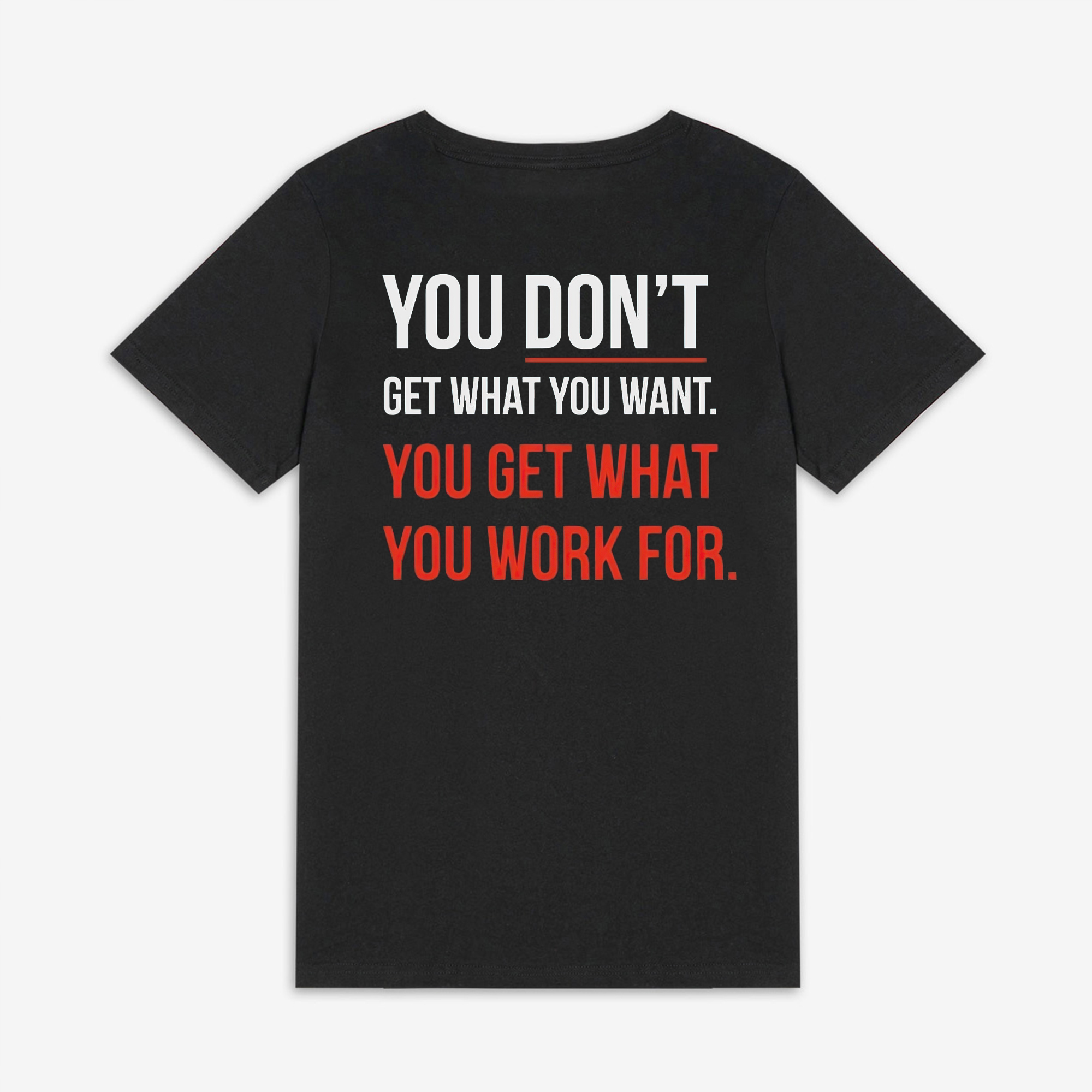 You Don't Get What You Want Printed Women's T-shirt-traneing