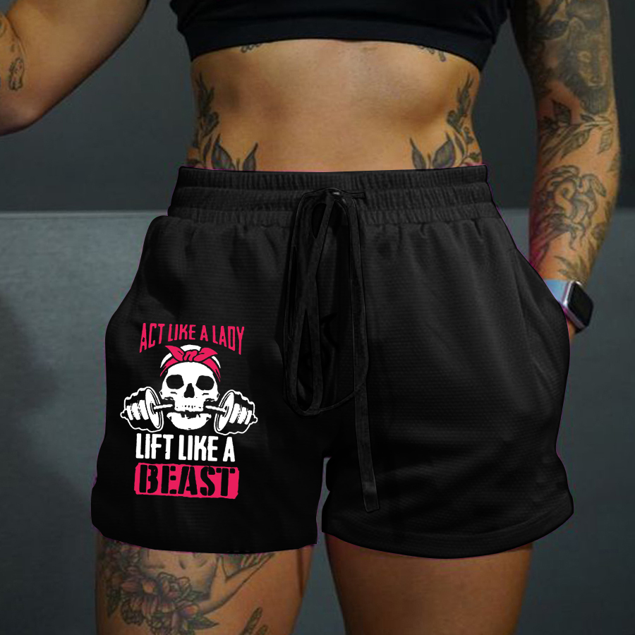 Act Like A Lady Lift Like A Beast Print Rope Elastic Waist Casual Women's Shorts-traneing