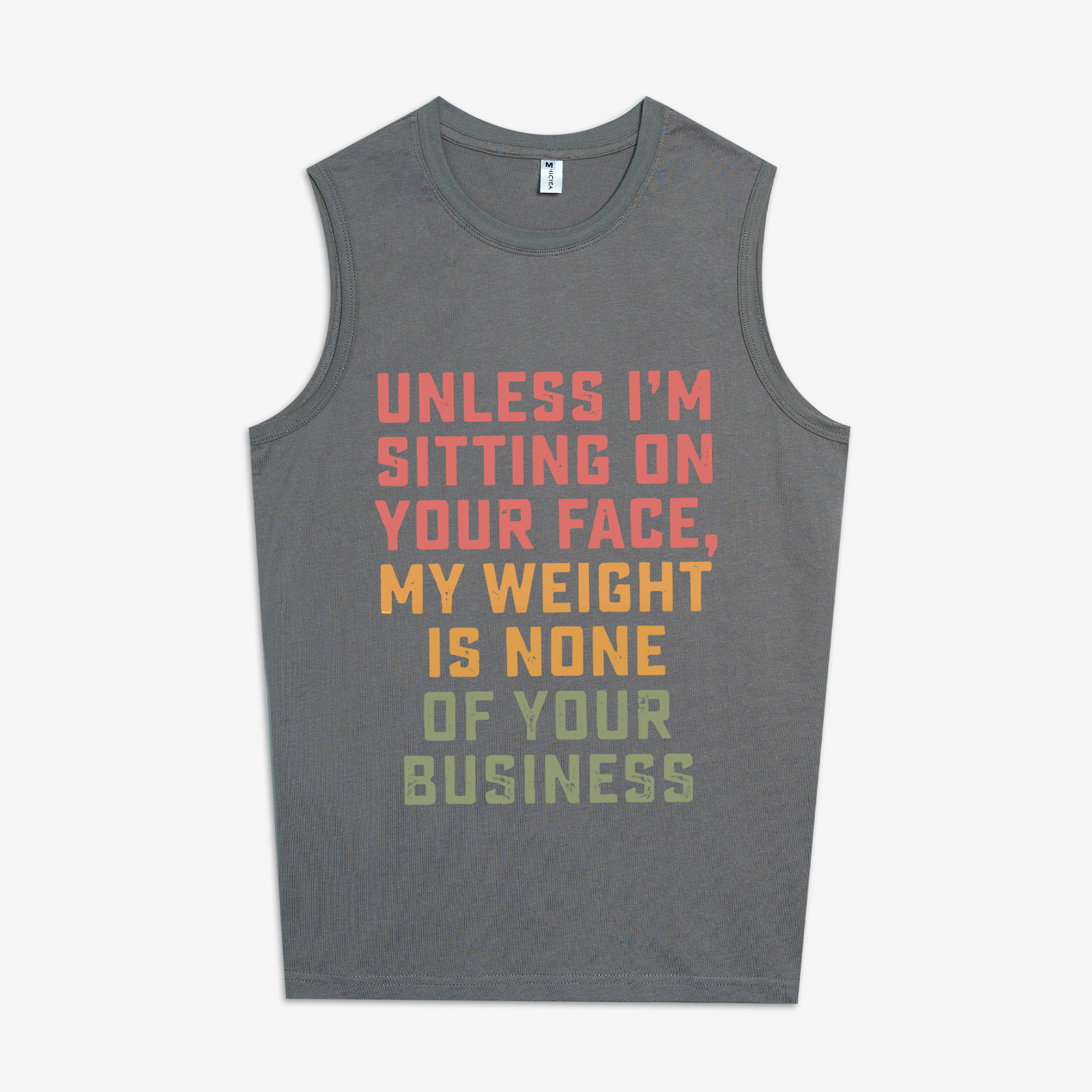 Unless I'm Sitting On Your Face, My Weight Is None Of Your Business Print Women's Vest