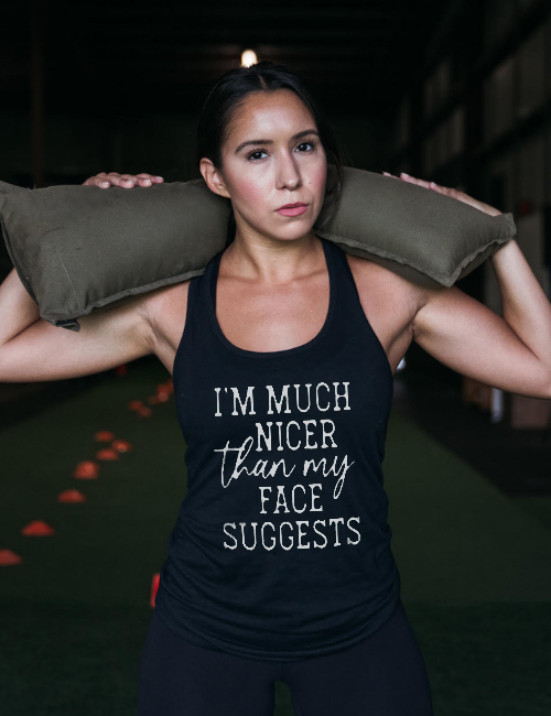 I'm Much Nicer Than My Face Suggests Printed Women's Tank Top-traneing