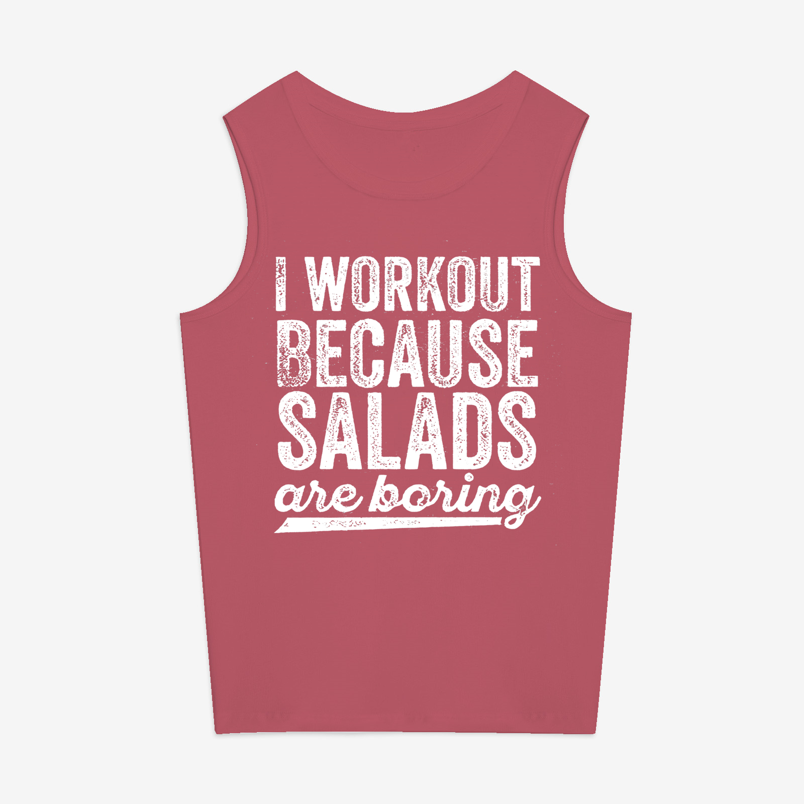 I Workout Because Salads Are Boring Printed Women's Vest