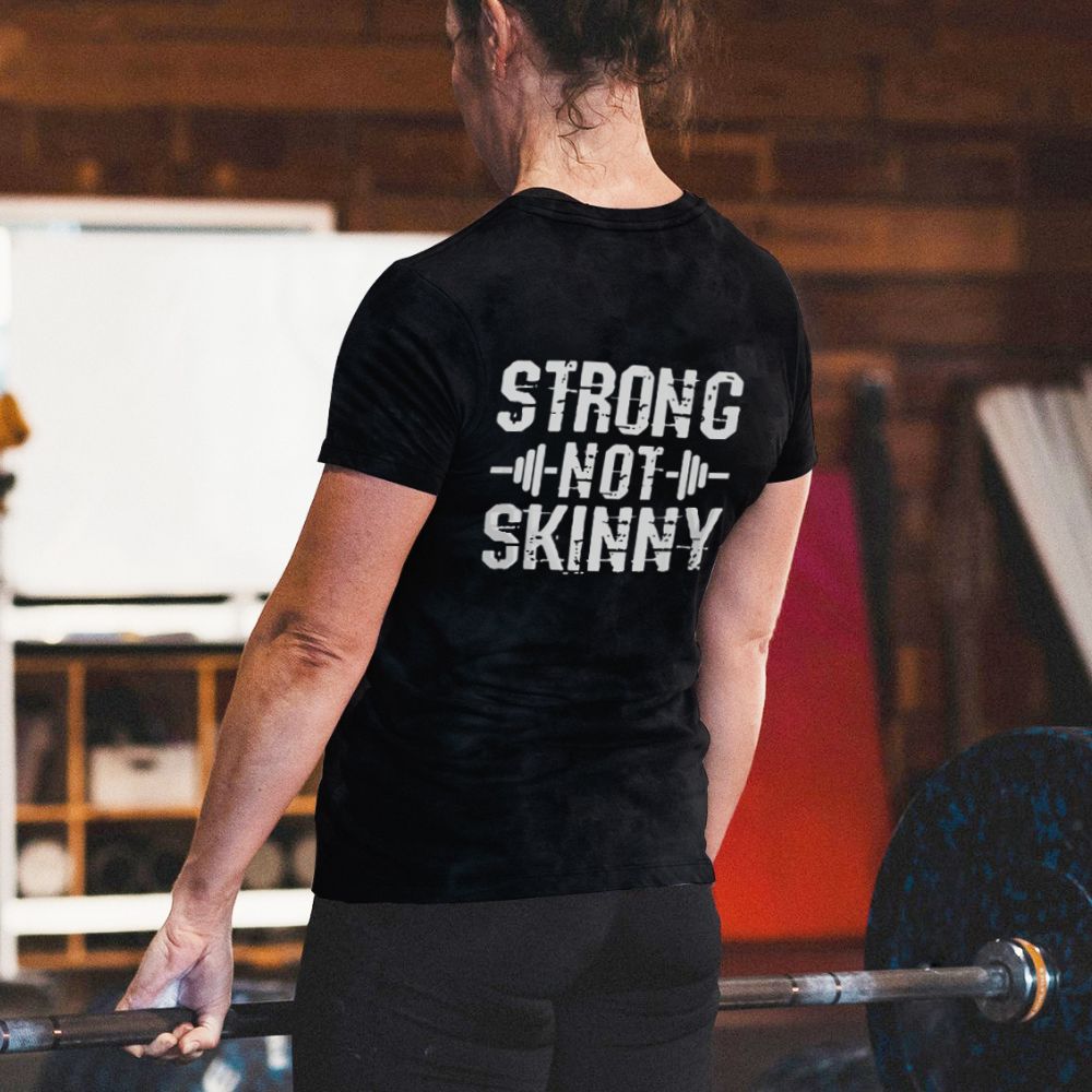 Strong Not Skinny Printed Women's T-shirt