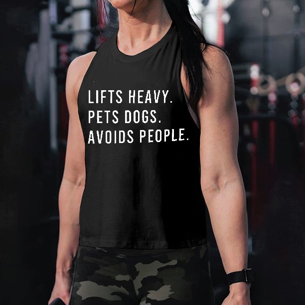Lifts Heavy. Pets Dogs. Avoids People Print Women's Vest